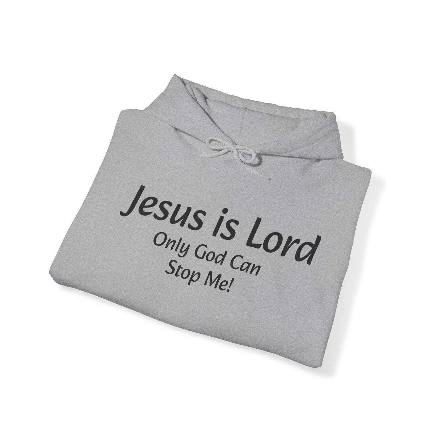 Jesus is Lord Hooded Sweatshirt