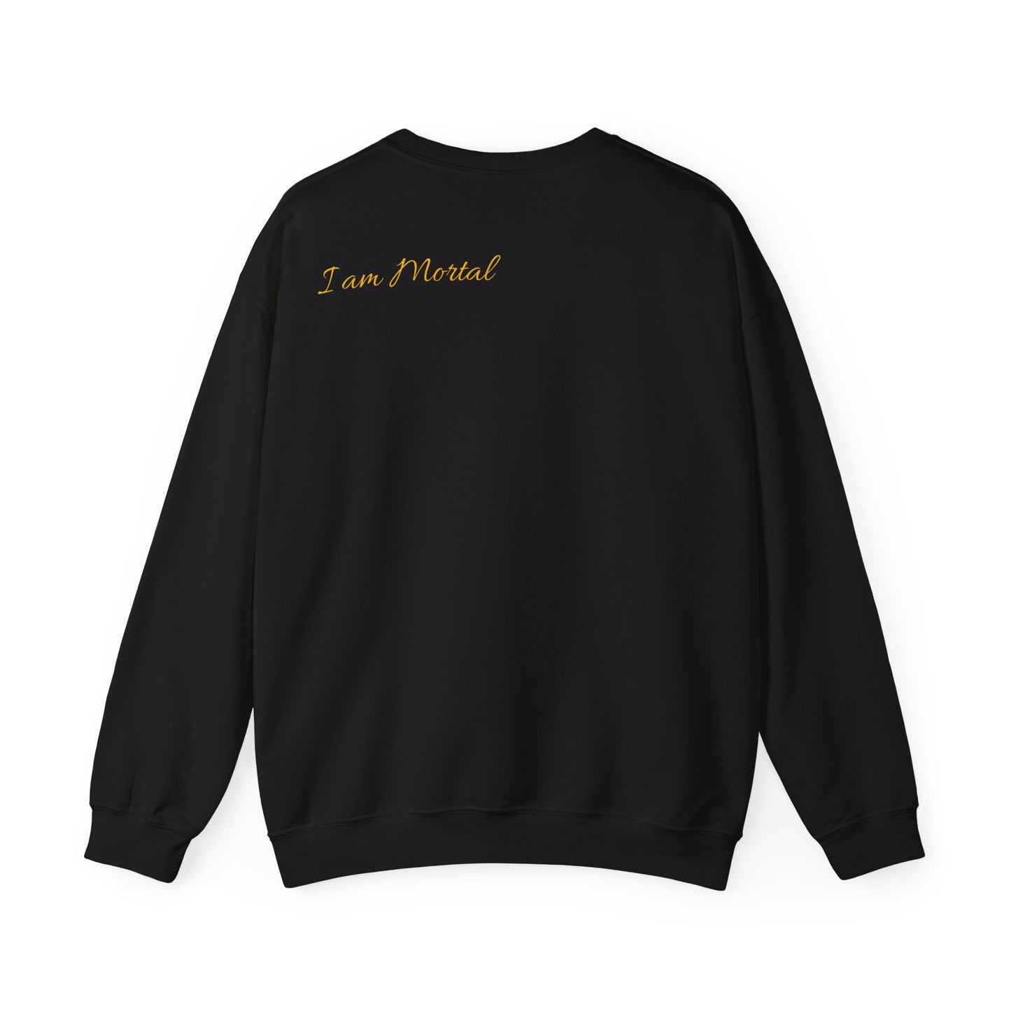 Jesus is Lord ( I am Mortal )  Crewneck Sweatshirt