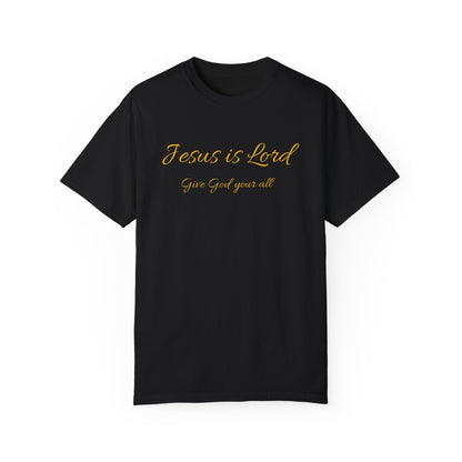 Jesus is Lord Garment-Dyed T-shirt