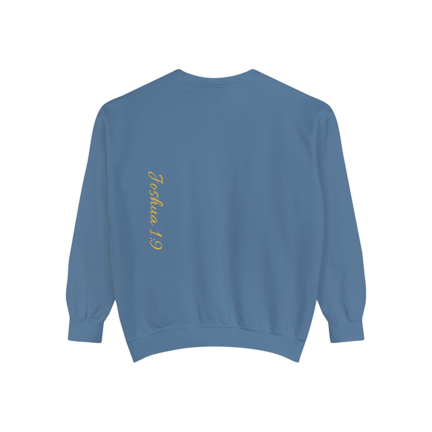 Jesus is Lord ( Joshua 1:19 )  Garment-Dyed Sweatshirt