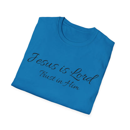 Jesus is Lord  soft style T-Shirt