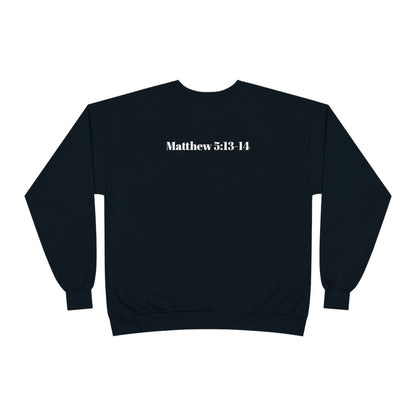 Jesus is Lord ( Matthew 5:13-14 )   Sweatshirt