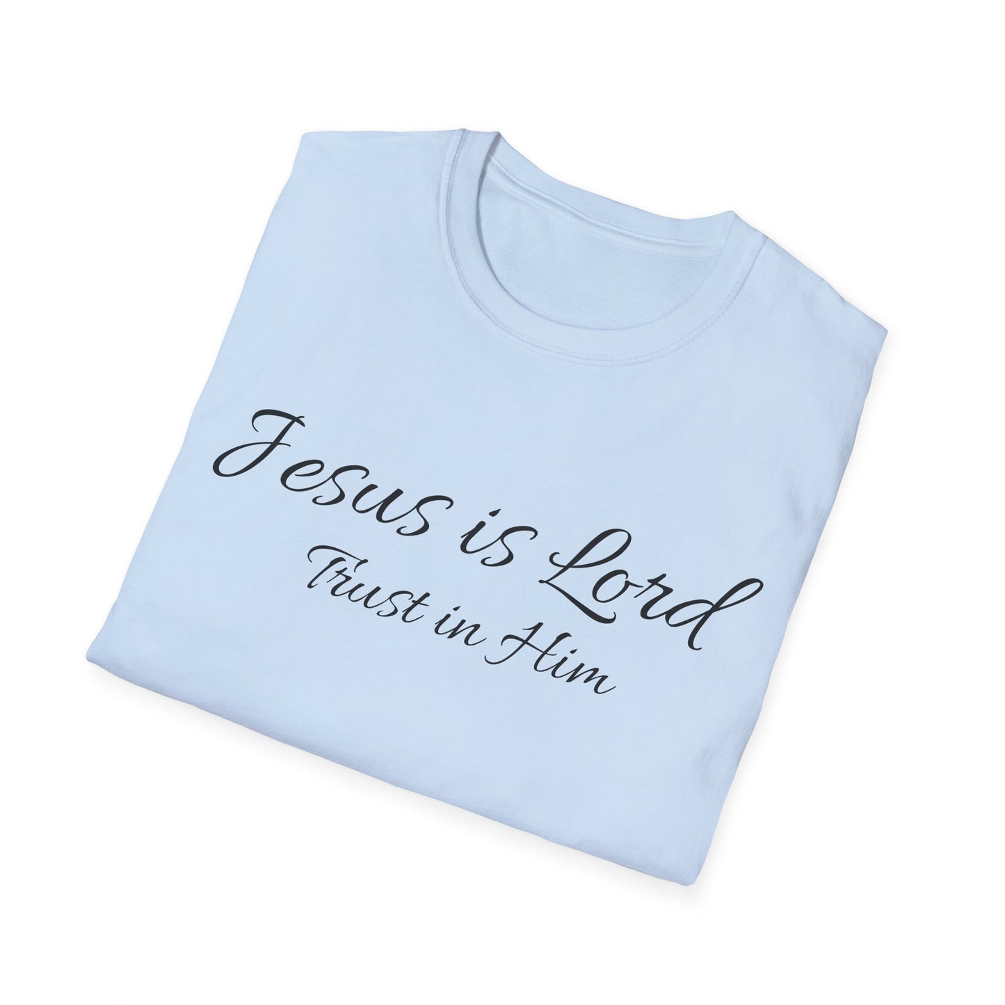 Jesus is Lord  soft style T-Shirt