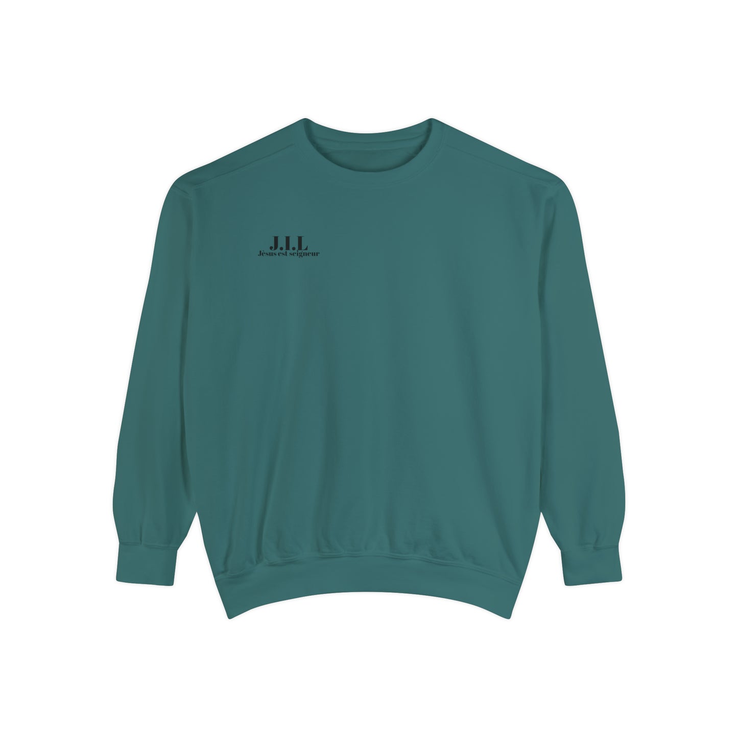 Jesus is Lord ( Jèsus est seigneur ) Garment-Dyed Sweatshirt