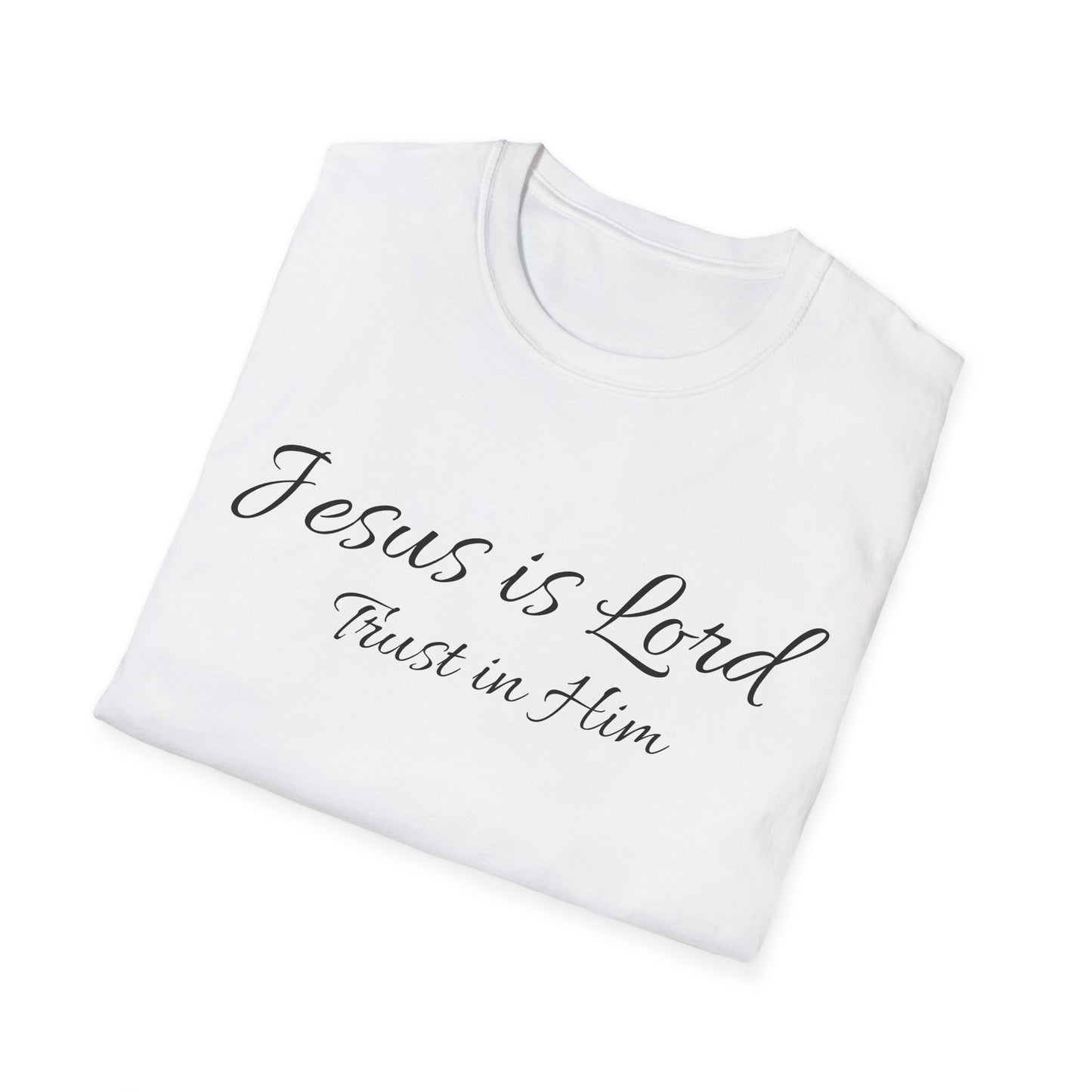 Jesus is Lord  soft style T-Shirt