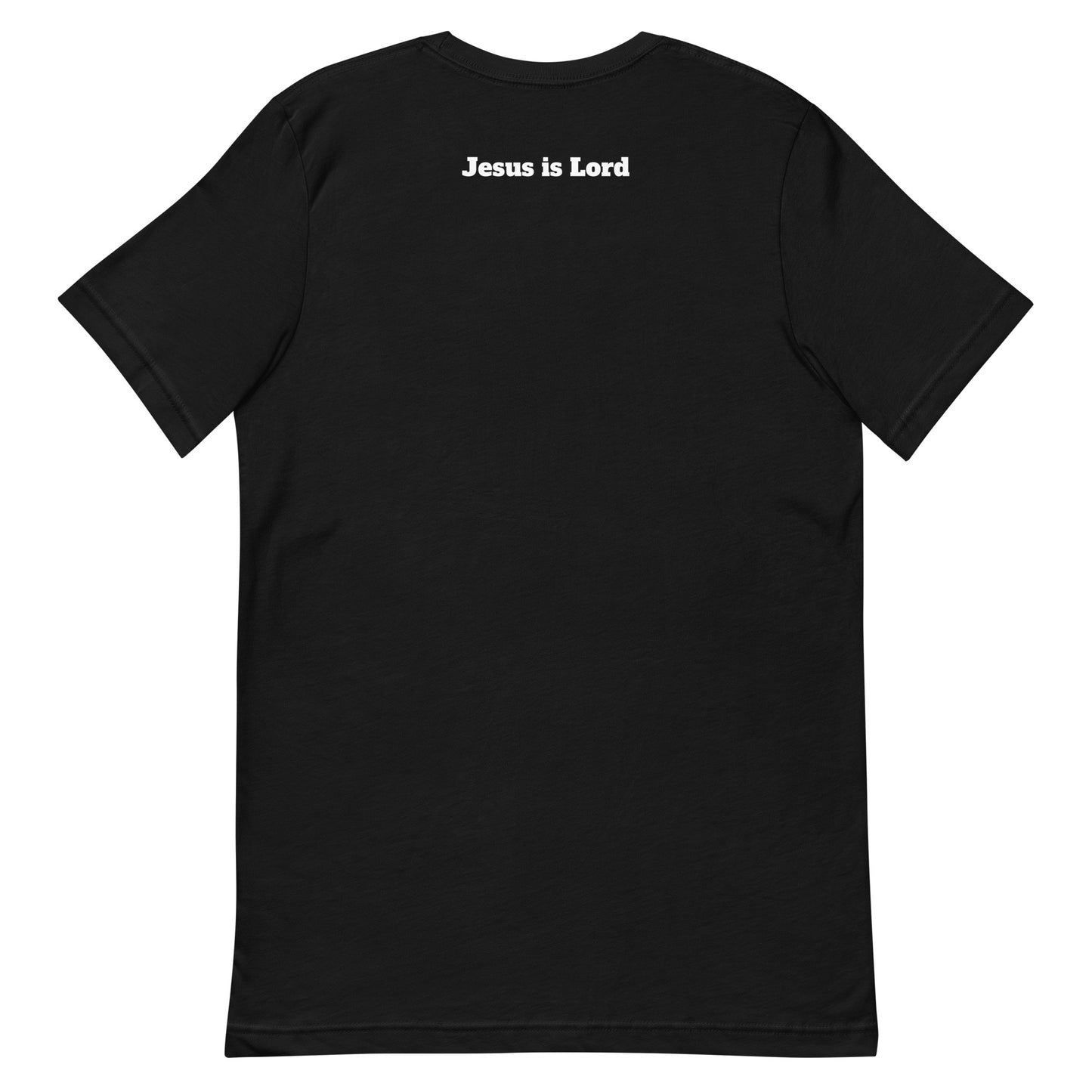 Jesus is Lord ( Renewed ) T-Shirt